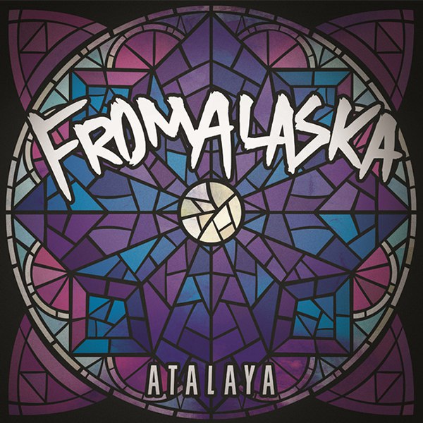 From Alaska - Atalaya [EP] (2015)